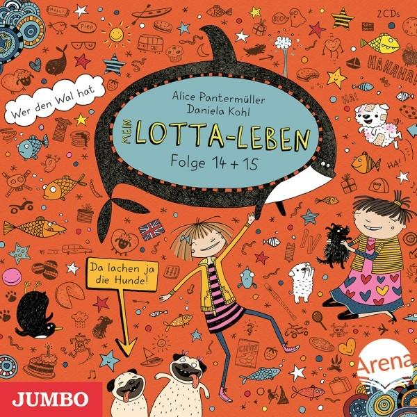 Kultscher,Katinka/Pantermüller,Alice - Mein Lotta-Leben: Da - Hunde!/Wer die ja d lachen (CD)