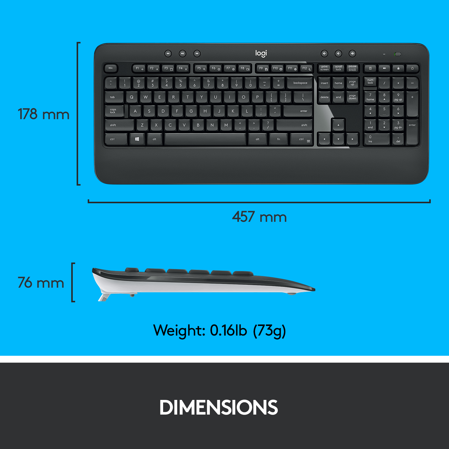 Schwarze Logitech-Tastatur mit den Maßen: 457 mm breit, 178 mm hoch und 76 mm dick.