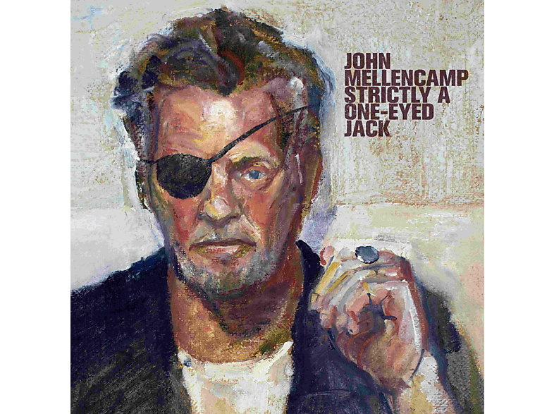 John Mellencamp - Strictly A One-Eyed Jack  - (CD)