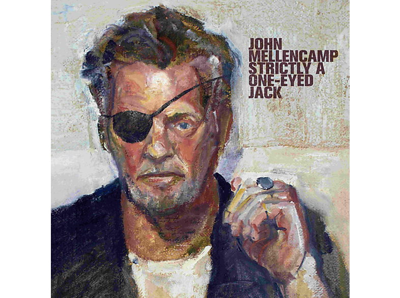 John Mellencamp - Strictly A One-Eyed Jack - (CD)