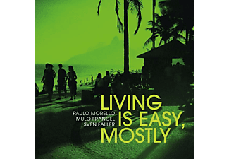 Morello,Paulo/Francel,Mulo/Faller,Sven - Living Is Easy M  - (CD)