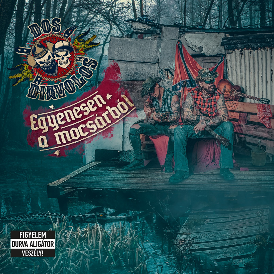 Dos Diavolos - Egyenesen a mocsárból (CD)