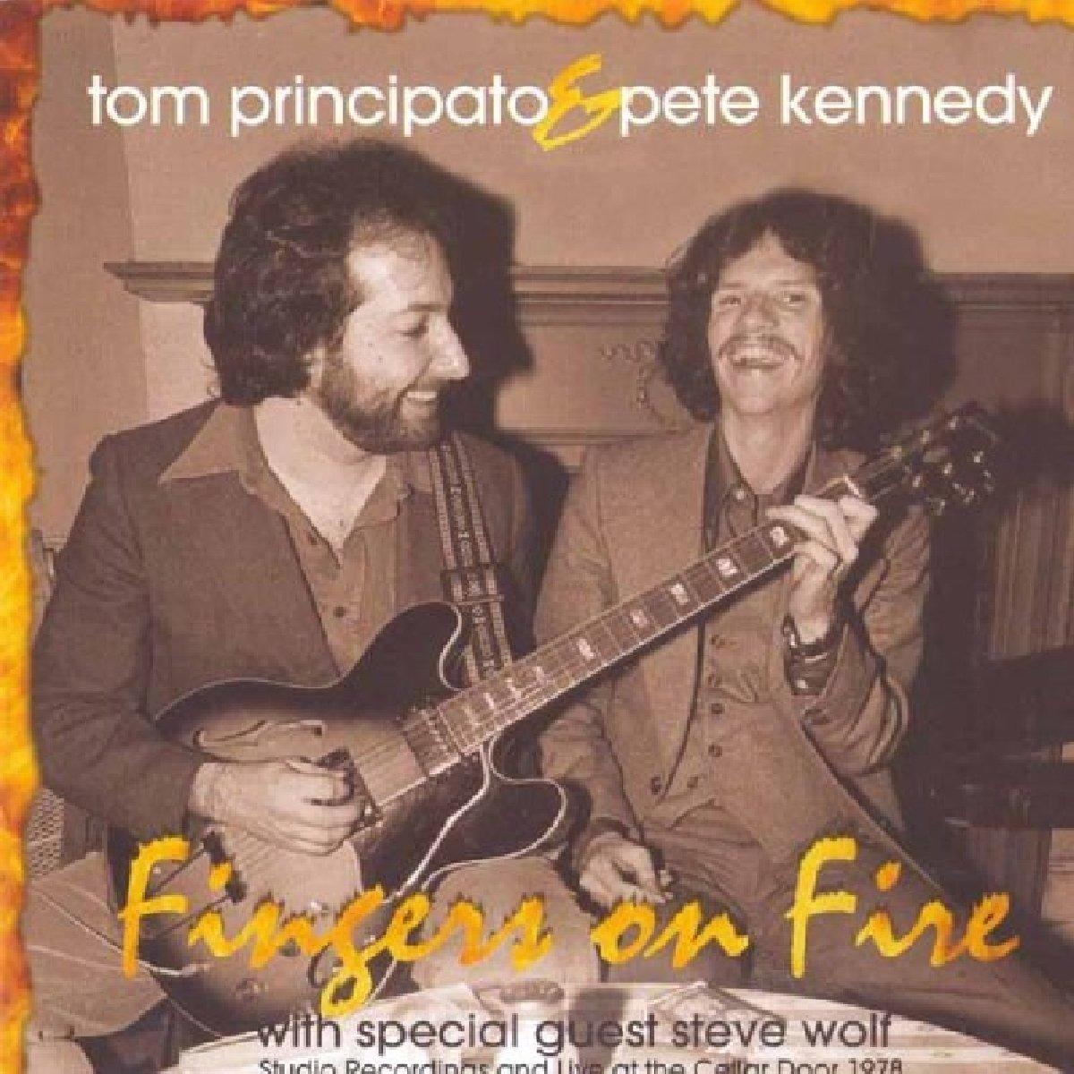 Fingers Tom Fire - - Principato, On Pete Kennedy (CD)