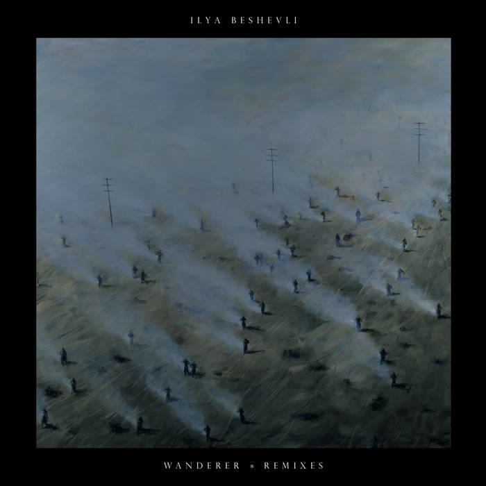 Ilya Beshevli - WANDERER - (EP REMIXES (analog))