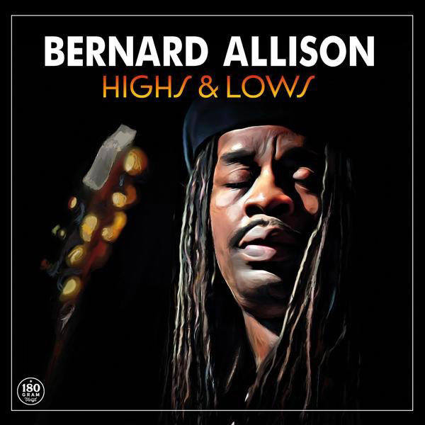 Bernard Allison - Highs - (Vinyl) Lows (180g Black And Vinyl)