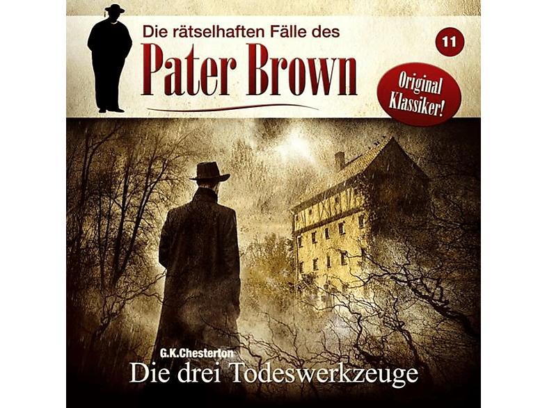- (CD) Pater drei Brown: Folge 11-Die Todeswerkzeuge - C.K. Chesterton