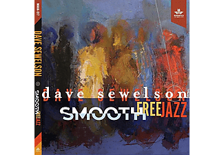 Dave Sewelson - Smooth Free Jazz  - (CD)