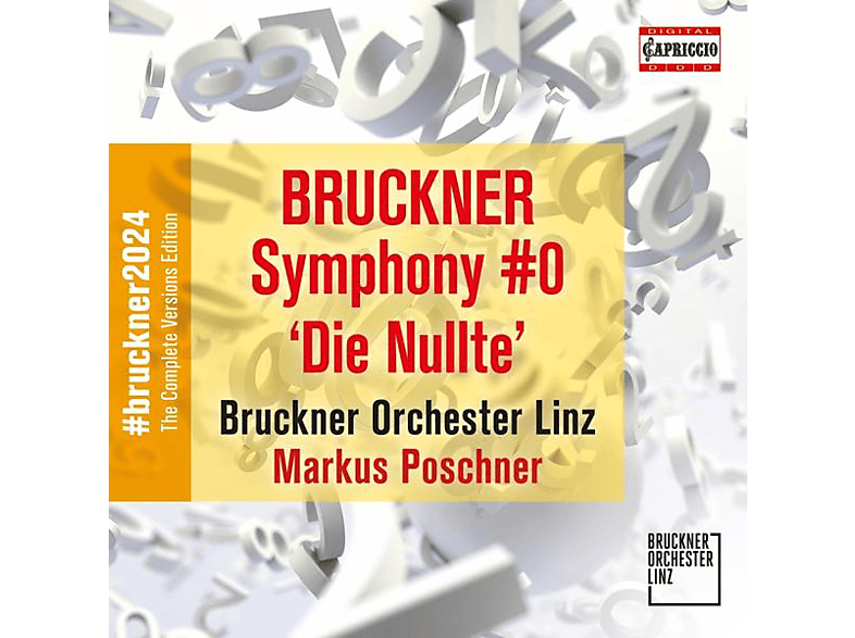 Bruckner Orchester Linz Markus Poschner Sinfonie dmoll 'Die Nullte