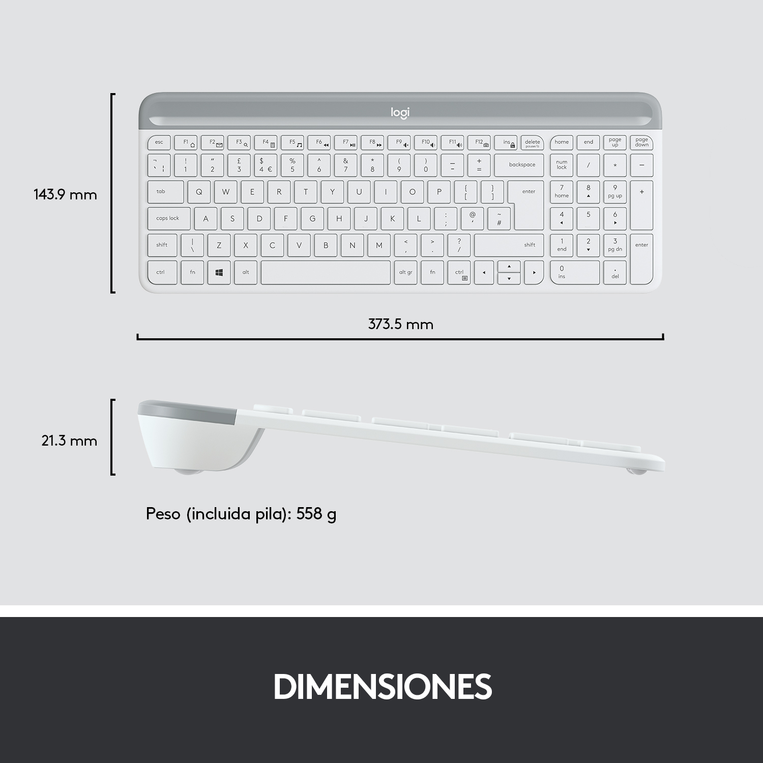 Teclado Logi con dimensiones: 143,9mm x 373,5mm x 21,3mm y 558g.