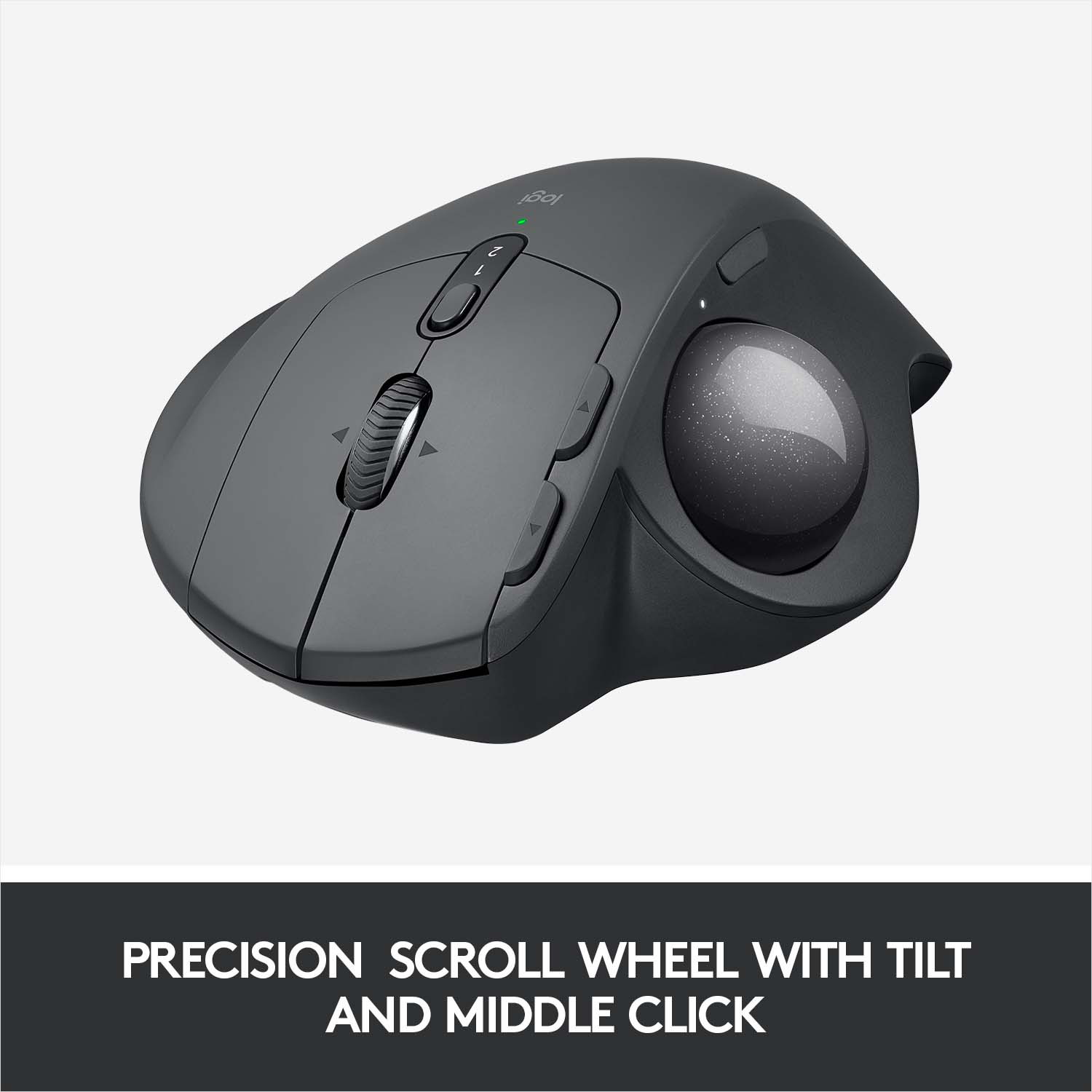 Souris gris foncé avec trackball et molette de défilement. Pour un défilement précis.