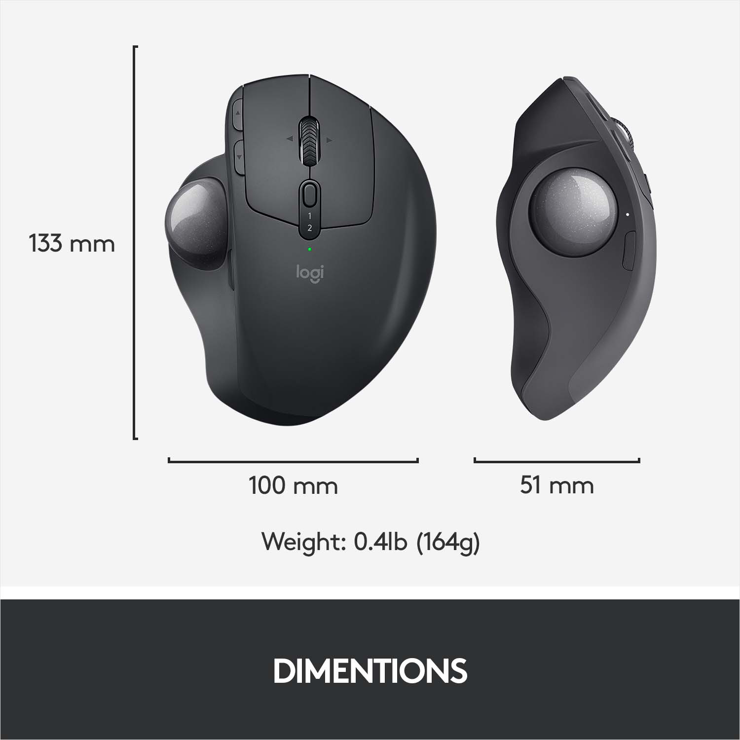 Deux vues d'une souris Logitech gris foncé, avec les dimensions et le poids indiqués en dessous.