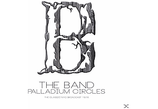 The Band - Palladium Circles - The Classic NYC Broadcast 1976 (Vinyl LP (nagylemez))