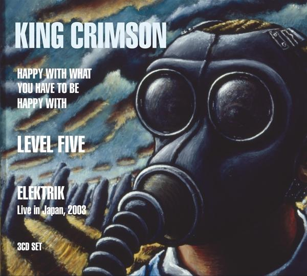 Album borító gázmaszkkal és szöveggel: 'King Crimson', 'Happy with what you have...'