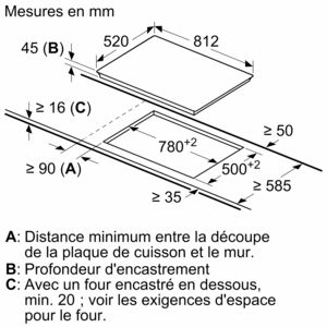 Diagramme montrant les dimensions d'une surface de cuisson encastrée. Inclut les mesures en mm et les étiquettes pour les différentes parties.