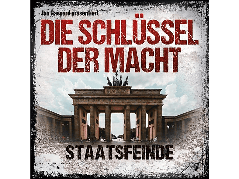 Jan Gaspard - Die - Schlüssel 5: (CD) Staatsfeinde der Macht-Folge