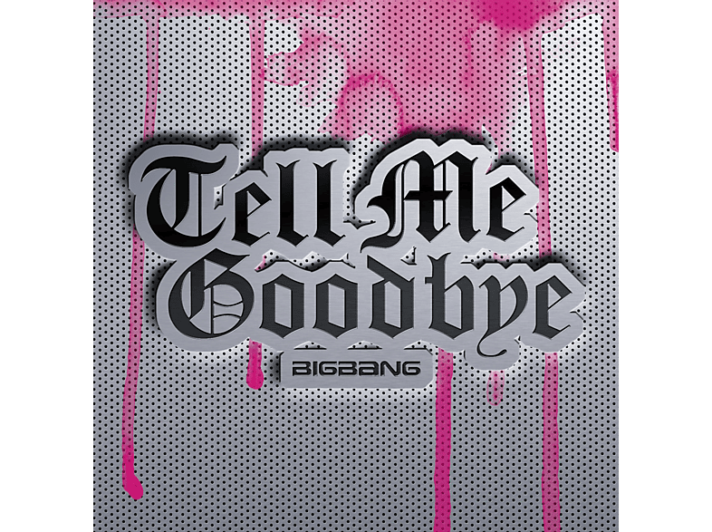 - Tell Goodbye Me (Vinyl) - Bigbang