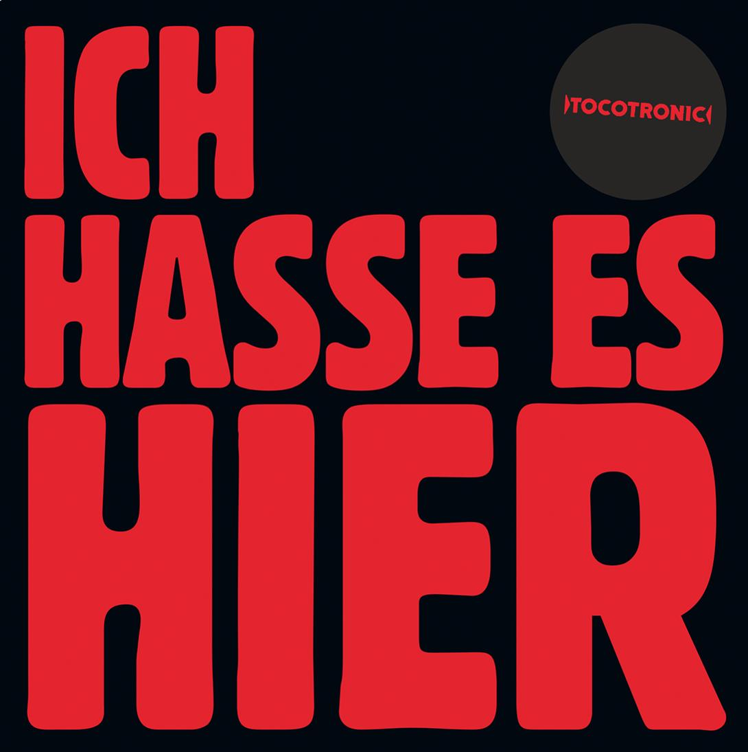 Tocotronic - Ich Hasse Es Hier/Liebe (Ltd.7")  - (Vinyl)