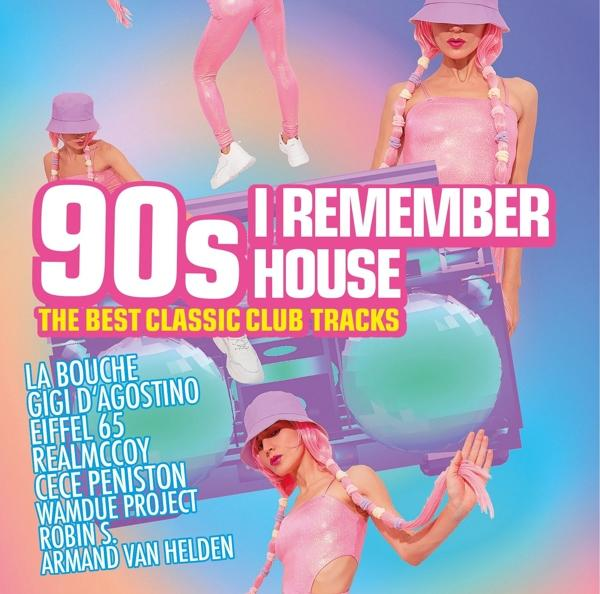 Albumcover mit Text '90s I Remember House' und Bildern von Frauen in Pink.
