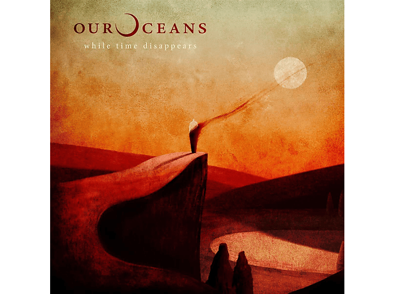 Our Oceans - While Time Disappears - (CD)