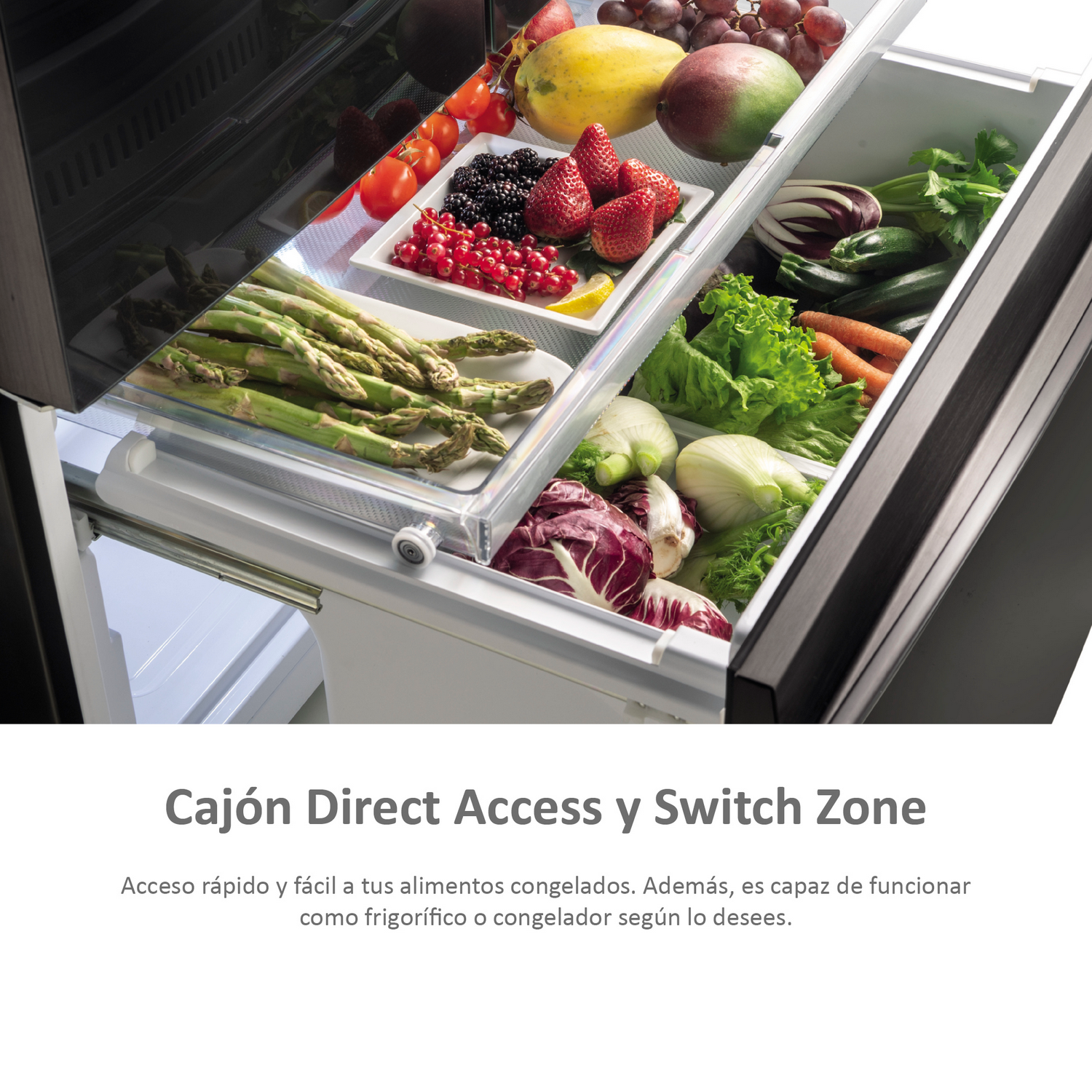 Cajones de refrigerador abiertos llenos de frutas y verduras. Texto: Cajón Direct Access y Switch Zone.
