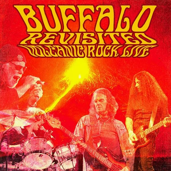 Album borító, melyen a zenekar tagjai hangszereken játszanak. A szöveg Buffalo Revisited, Volcanic Rock Live. Piros háttér.