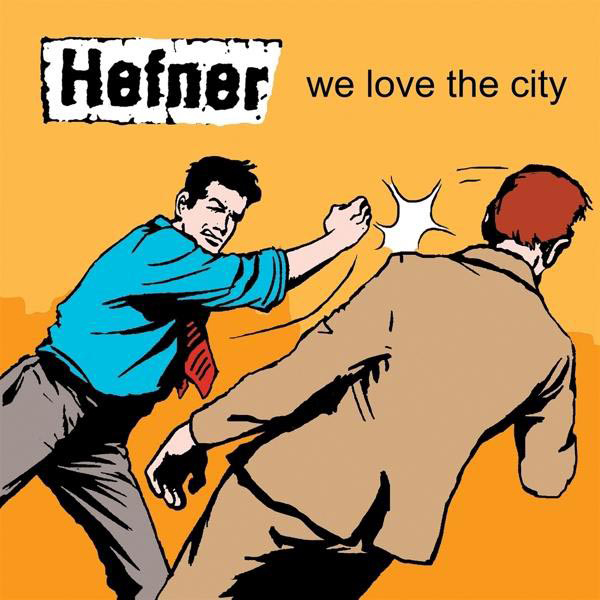 Hefner - We Love The City - (Vinyl)