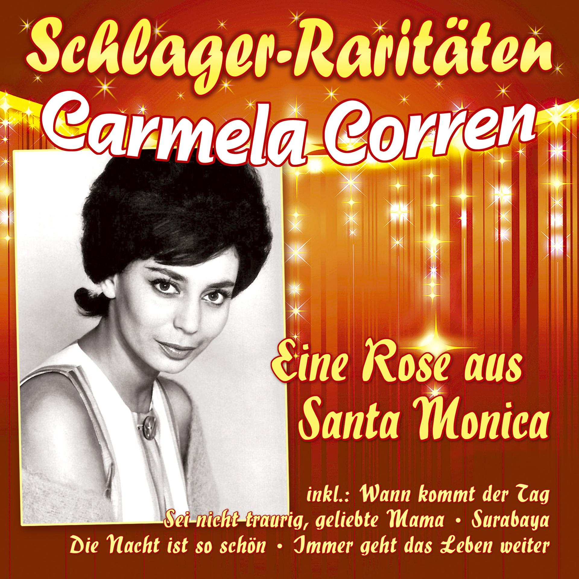 Carmela Corren - EINE - MONICA AUS - SCHLAGER-RARITATEN SANTA (CD) ROSE