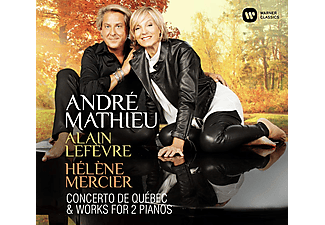 Alain Lefèvre, Hélène Mercier - Mathieu: Concerto de Québec & Works For 2 Pianos (CD)