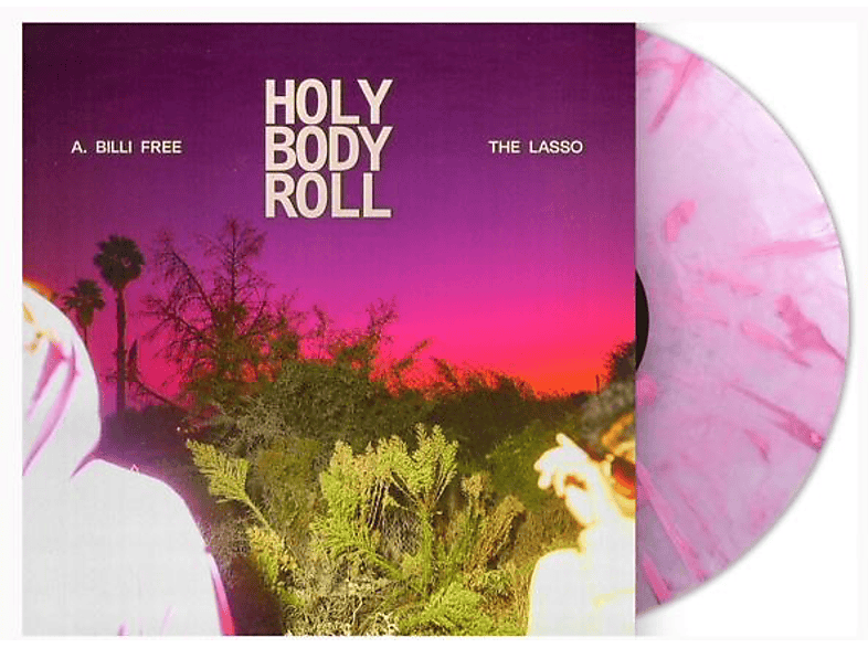 A. BILLI & THE LASSO Free - HOLY BODY ROLL  - (Vinyl)