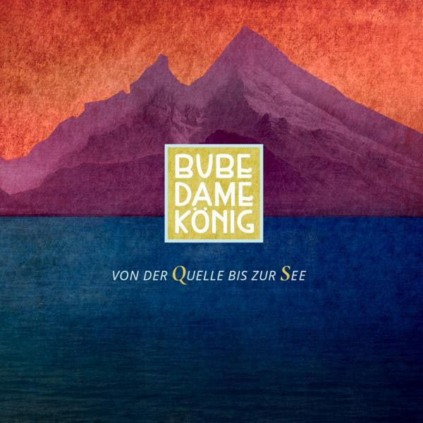 Bube Dame Koenig - Von Der Quelle Bis Zur See  - (CD)