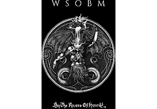 WSOBM - By The Rivers Of Heresy (Digipak) (CD)