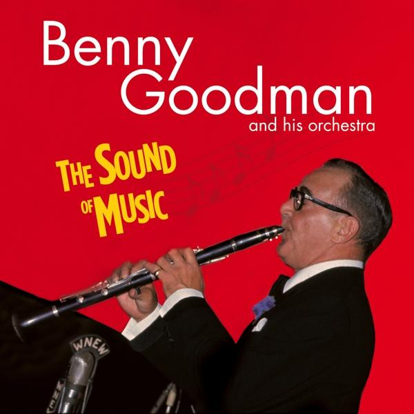 Albumhoes met Benny Goodman die klarinet speelt, rode achtergrond en de titel "The Sound of Music".