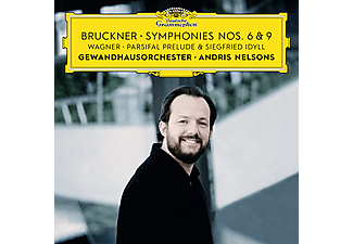 Andris Nelsons - Bruckner: Symphonies Nos. 6 & 9, Wagner: Parsifal Prelude & Siegfried Idyll (CD)