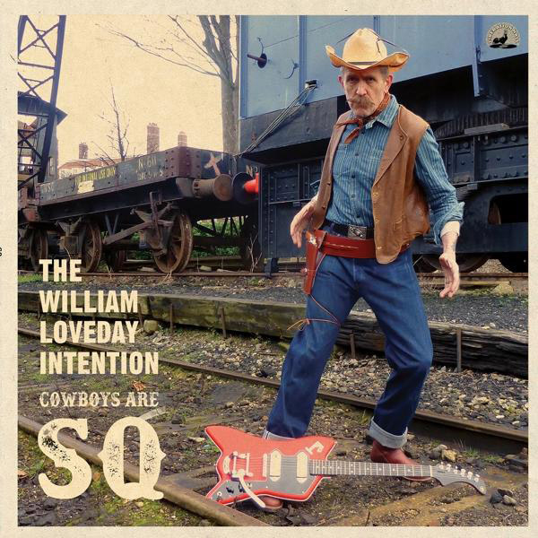 SQ - - Are The (Vinyl) Intention Loveday William Cowboys