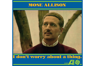 Mose Allison - I DON'T WORRY ABOUT A THING  - (Vinyl)