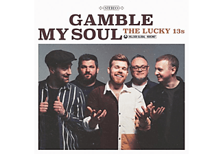 Lucky 13's - Gamble My Soul  - (CD)