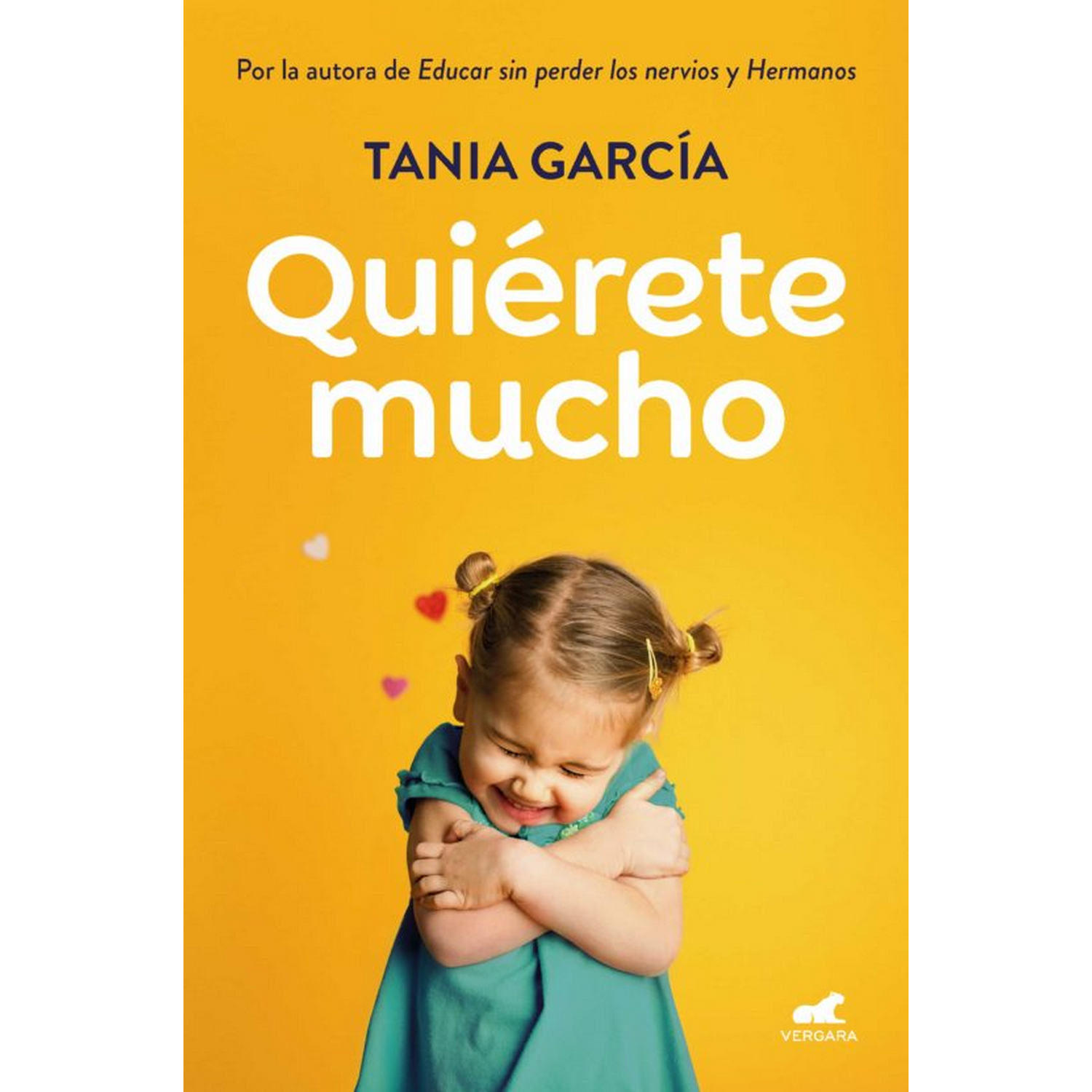 Mucho Descubre Fomentar la autoestima tus hijos para que crezcan felices tapa blanda tania garcía