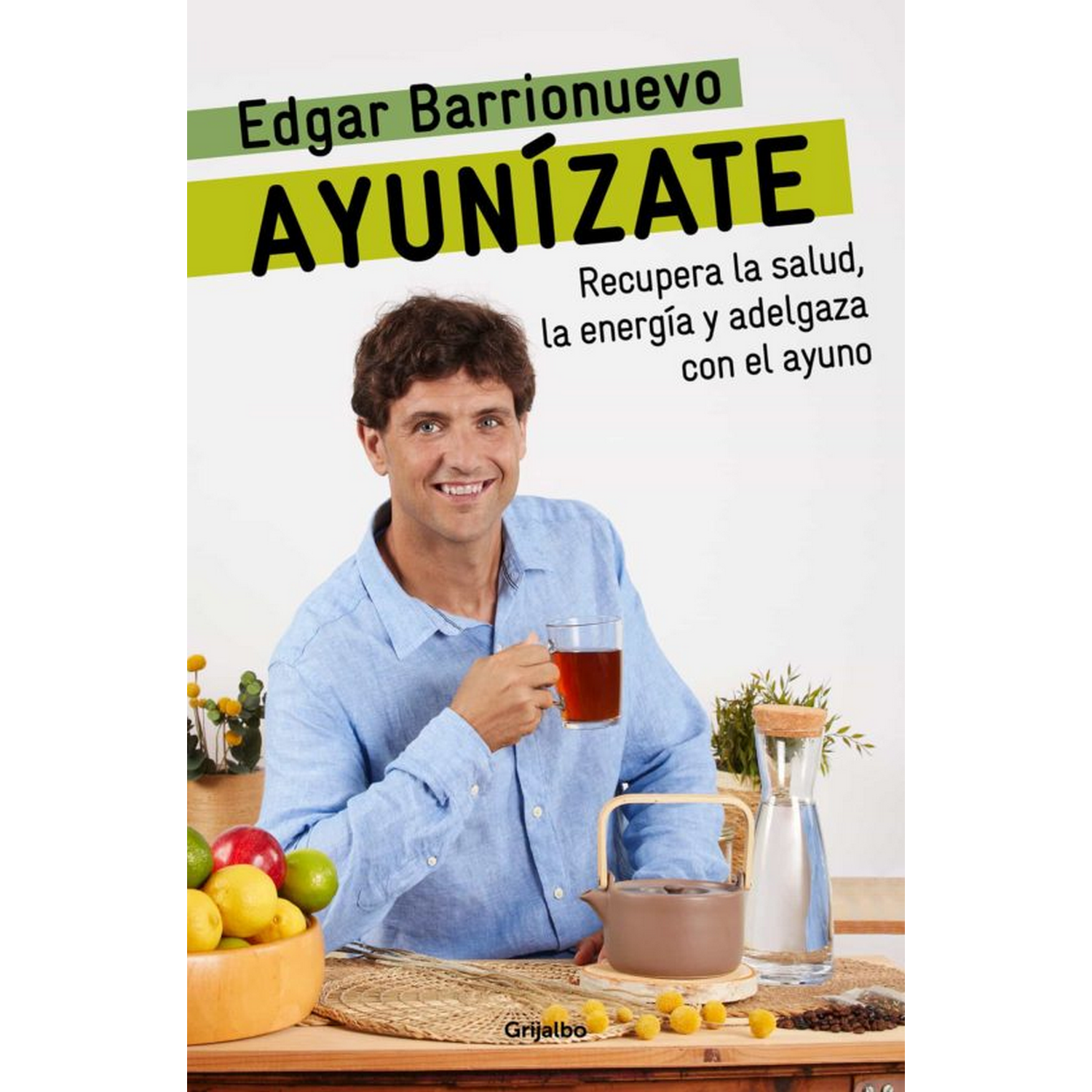 Ayunízate - Edgar Barrionuevo