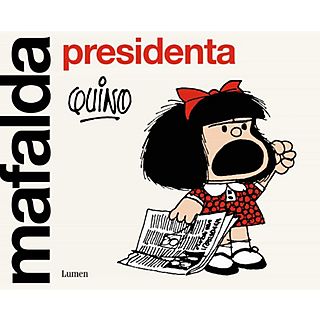 Mafalda Presidenta - Quino