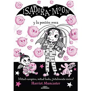Isadora Moon Y La Poción Rosa (Isadora Moon 1) - Harriet Muncaster