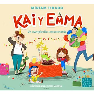 Kay Y Emma: Un Cumpleaños Emocionante - Miriam Tirado