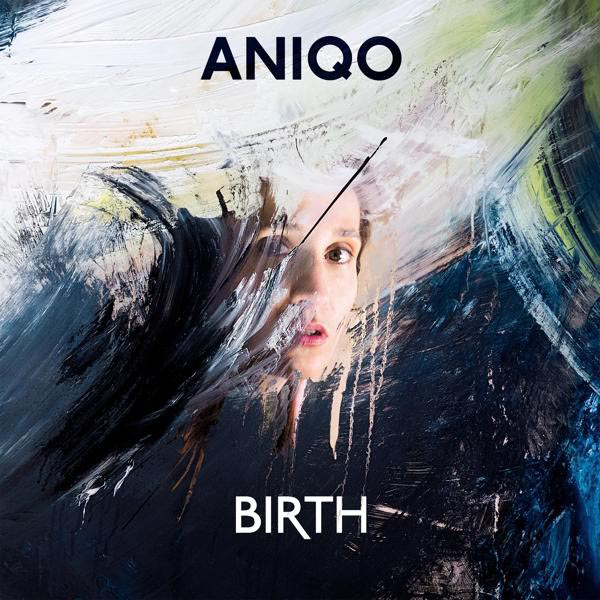 Aniqo - Birth - (CD)