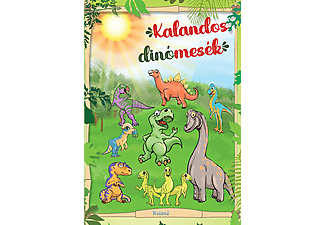 Roland Kiadó - Kalandos dinómesék
