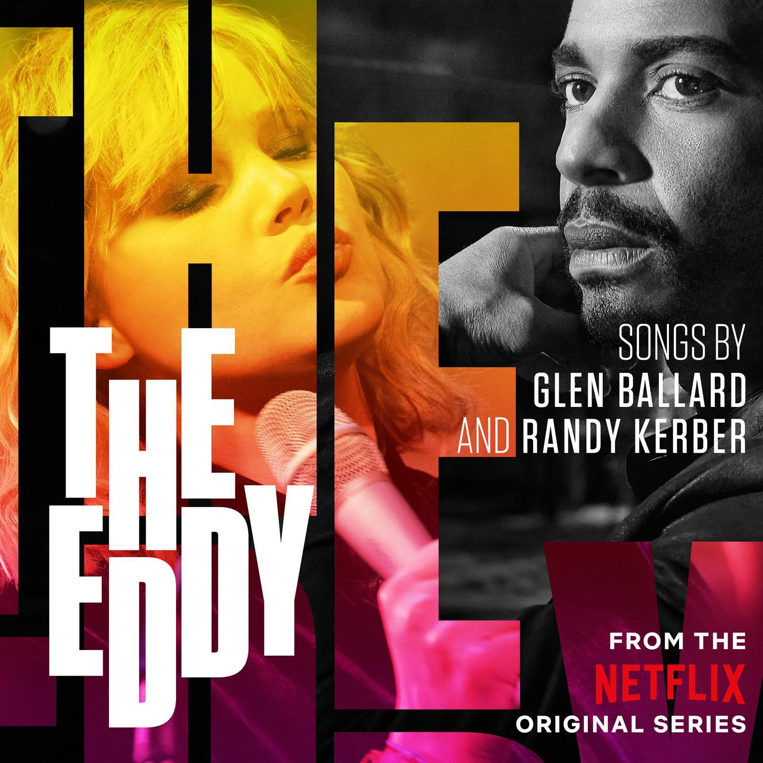 A plakát két énekes arcát ábrázolja, "The Eddy" címmel és Netflix logóval.