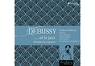 Különböző előadók - Debussy: …et le jazz - Preludes For A Quartet (CD)