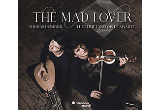 Thomas Dunford, Théotime Langlois de Swarte - The Mad Lover (CD)
