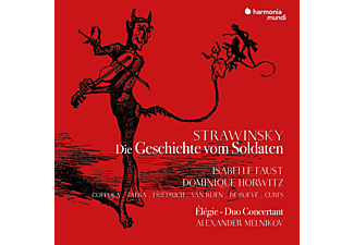 Isabelle Faust, Dominique Horwitz, Alexander Melnikov - Stravinsky: Die Geschichte vom Soldaten (CD)