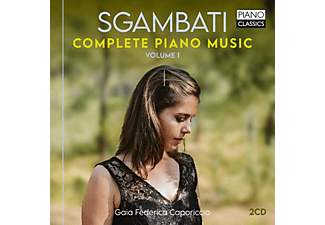 Gaia Federica Caporiccio - Sgambati:Complete Piano Music,Vol.1  - (CD)