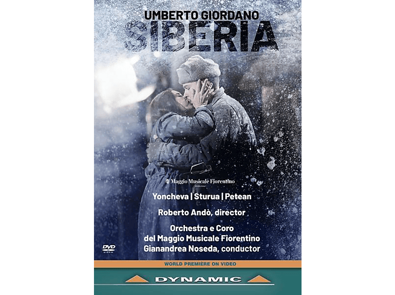 Yoncheva/Noseda/Coro e Orchestra del Maggio/+ - Siberia  - (DVD)