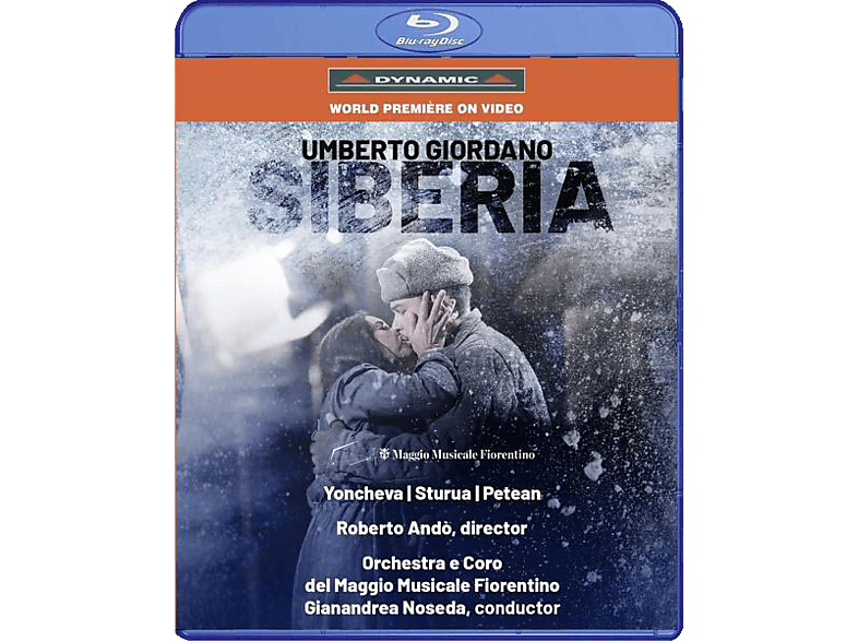 Yoncheva/Noseda/Coro e Orchestra del Maggio/+ - SIBERIA  - (Blu-ray)